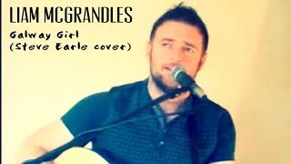 Galway Girl (Steve Earle cover) : McGrandles & McMurtrie chords