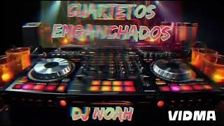 CUARTETOS ENGANCHADOS - DJ Noah ( Alderetes- Tucumán)