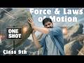 Force and Laws of Motion Class 9 Science | ONE SHOT Compete Chapter | NCERT Covered 