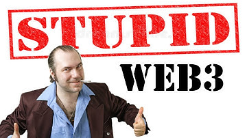 WEB3 IS STUPID