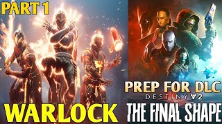 Prep The Final Shape Destiny 2 Warlock Gameplay Walkthrough Part 1 | Destiny 2 Final Shape Gameplay