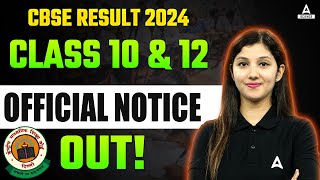 Cbse Result 2024 | Official Notice Out ! for Class 10 & 12 Result 🤩