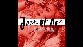 Madonna - Joan Of Arc (Dubtronic & Sartori Remix)