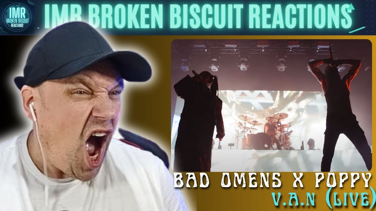 BAD OMENS ft. POPPY | V.A.N ( Live ) [ Music Reaction ]