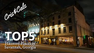 Top 5 Haunted Places in Savannah, Georgia | Self-Guided Ghost Tour and Pub Crawl - If You Dare!