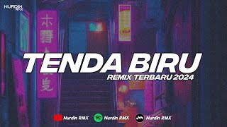 DJ TENDA BIRU REMIX TERBARU VIRAL TIKTOK 2024 !!!!