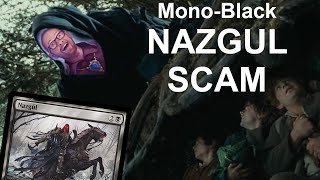 NINE RINGS FOR MORTAL MEN... Legacy Mono-Black Nazgul Scam. Lord of the Rings Aggro Stompy MTG