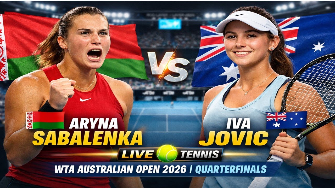 Aryna Sabalenka Vs Iva Jovic 🎾LIVE TENNIS WTA Australian Open 2026 | Quarterfinals