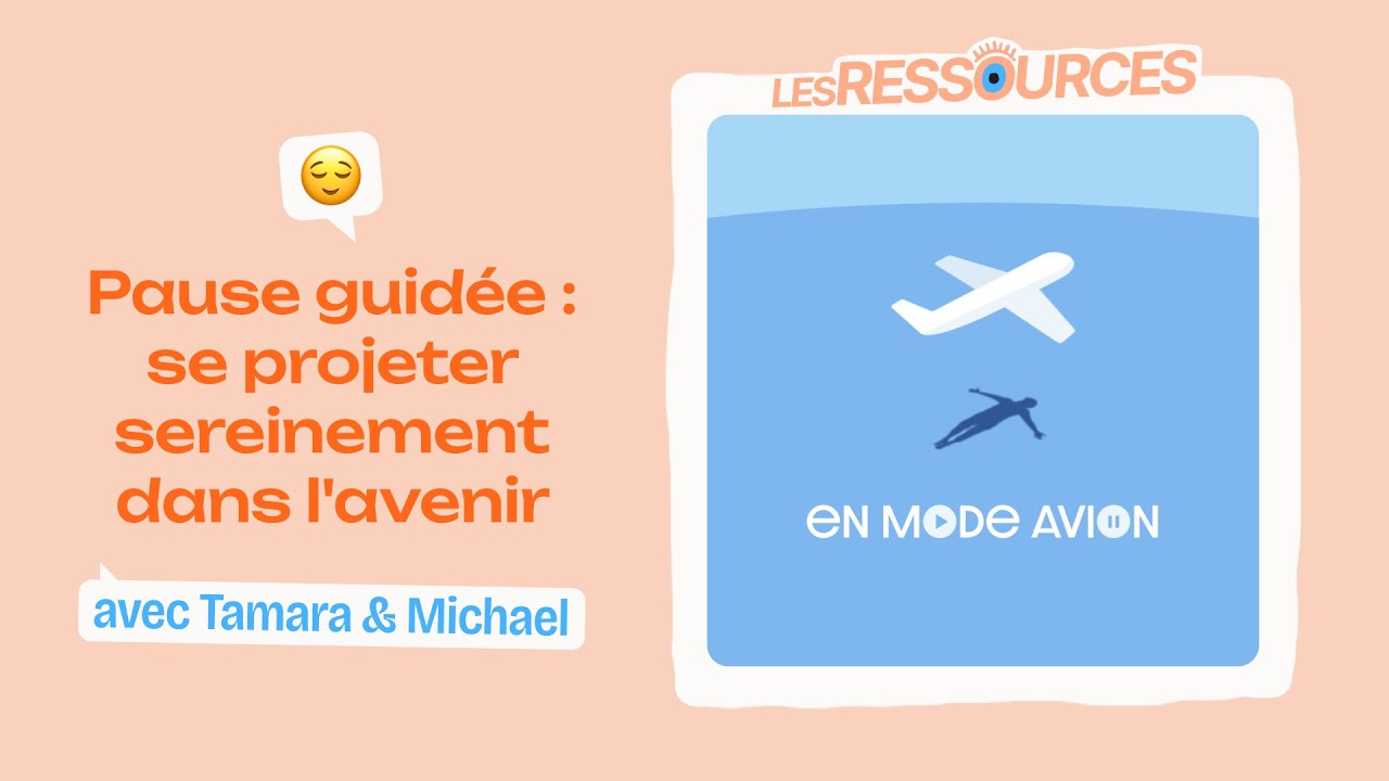 Ressource • Se projeter sereinement dans l'avenir | En mode avion
