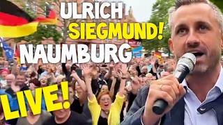 LIVE ❗️ Ulrich Siegmund 🇩🇪 AfD KUNDGEBUNG Naumburg Martin Reichardt uva. Landtagswahl Vision 2026