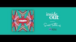 InsideOut  - Sweet Talking  ( Original ) Audio