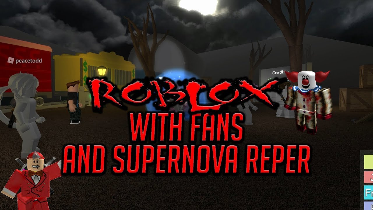 ROBLOX WITH FANS AND SUPERNOVAREAPER!