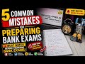 5 mistakes destroying your bank preparation...BANK aspirants must watch ✅