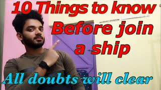10 Common doubts about Merchant Navy / Must watch before join a ship (From my own experience )