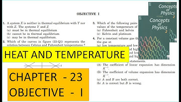 CONCEPTS OF PHYSICS | CHAPTER 23 | HEAT AND TEMPERATURE OBJECTIVE  I  - QUESTIONS | HC VERMA