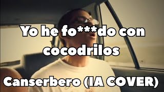 Yo He Foo Con Cocodrilos Canserbero Ia Cover