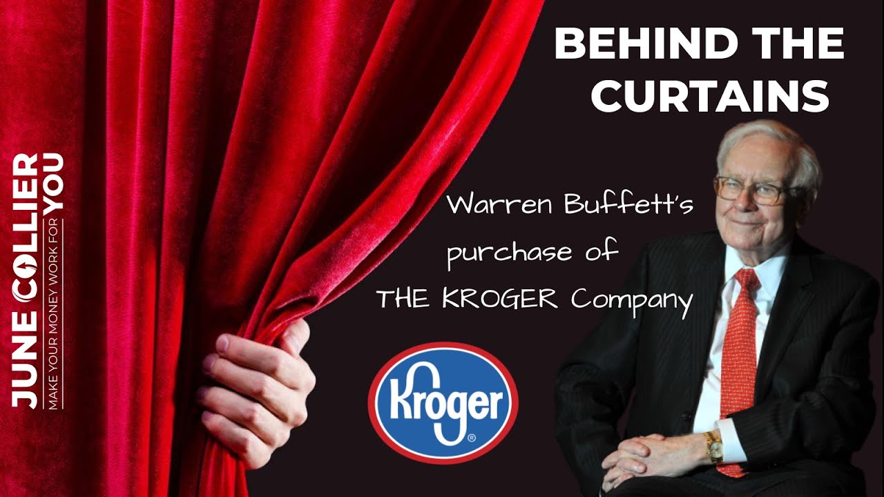 Behind The Curtains Warren Buffett Buys Kroger YouTube