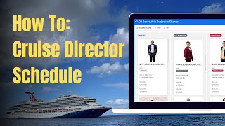 How to Use the Carnival Cruise Line Cruise Director Schedule.