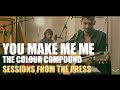 The colour compound  you make me me sessions from the press