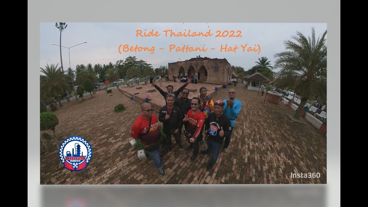 Ride Thailand 2022 Betong  Pattani  Hat Yai
