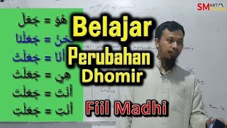 Belajar Perubahan Dhomir & Fungsi Fiil Madhi : Bahasa Arab Pemula