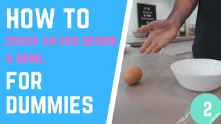 How to crack an egg beside a bowl for dummies | how to basic #2