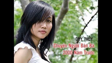Chuyện người đàn bà 2000 năm trước / Duy Thủy