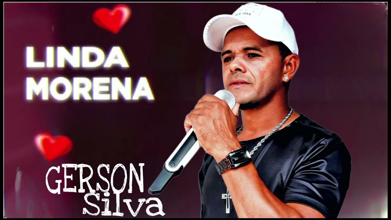 Gerson Silva 2025 linda morena