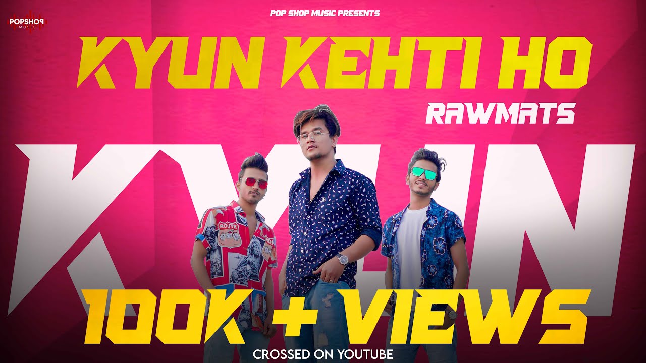 Kyu Kehti Ho   Official Music Video  Rawmats