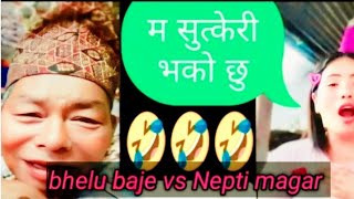 Bhelu baje \u0026 Nepti magar ko Tiktok live comedy video 🤣 New vlogs video by copy. #citizen4k#bhelubaje
