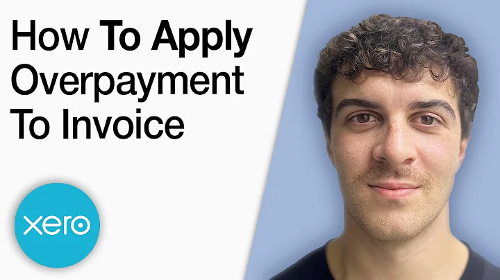 How to Apply an Overpayment to Invoice in Xero [2025 Full Guide]