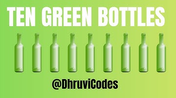 Ten Green Bottles Rhyme Code