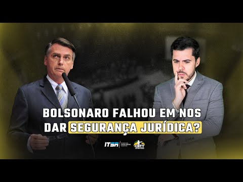 Did Bolsonaro fail to provide us with legal certainty?