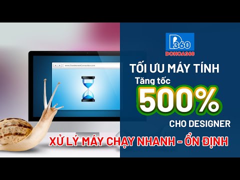 Tối Ưu Máy Tính Cho Thiết Kế | Computer Optimization for Designer