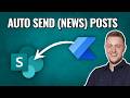 Automatically Creating News POSTS in a SHAREPOINT Site