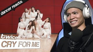 Dancer Reacts to #TWICE - CRY FOR ME Dance Practice