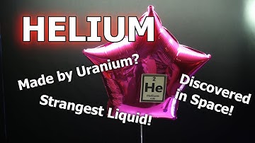 Exploring the Elements: Helium