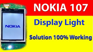 Nokia 107 Display Light Problem Solution 100% With out IC Components