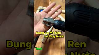 Tạo ren ống nước, dụng cụ tạo ren #dungcutaorenongnuoc #diy #tool #tamnht #Shorts