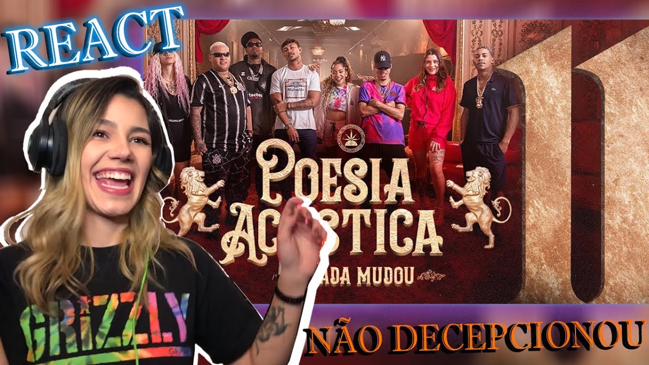 REACT Poesia Acústica #11 - Nada Mudou Reação/Análise de produção