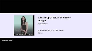 Edna Stern - Sonate Op 31 No2 « Tempête » Adagio - Beethoven Sonates   Tempête - 02