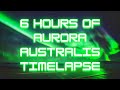 AURORA AUSTRALIS TIMELAPSE | 6 Hours in 100 Seconds | Indian Antarctic Station | One Wild Wanderer