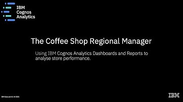 IBM Cognos Analytics Coffee Shop Demo - Dashboards and Reports