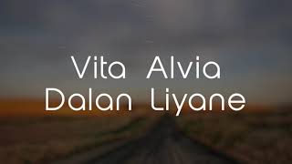 Vita Alvia - Dalan Liyane Acoustic Cover (Lyrics Video)