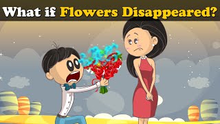 What if Flowers Disappeared? + more videos | #aumsum #kids #science #education #children