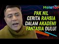 Pak Nil cerita rahsia dalam Akademi Fantasia dulu! | MeleTOP | Halim Othman, Eja