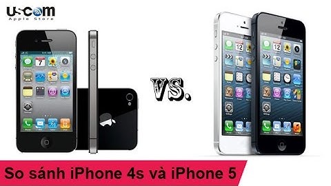 So sánh iphone 4s và 5s năm 2024