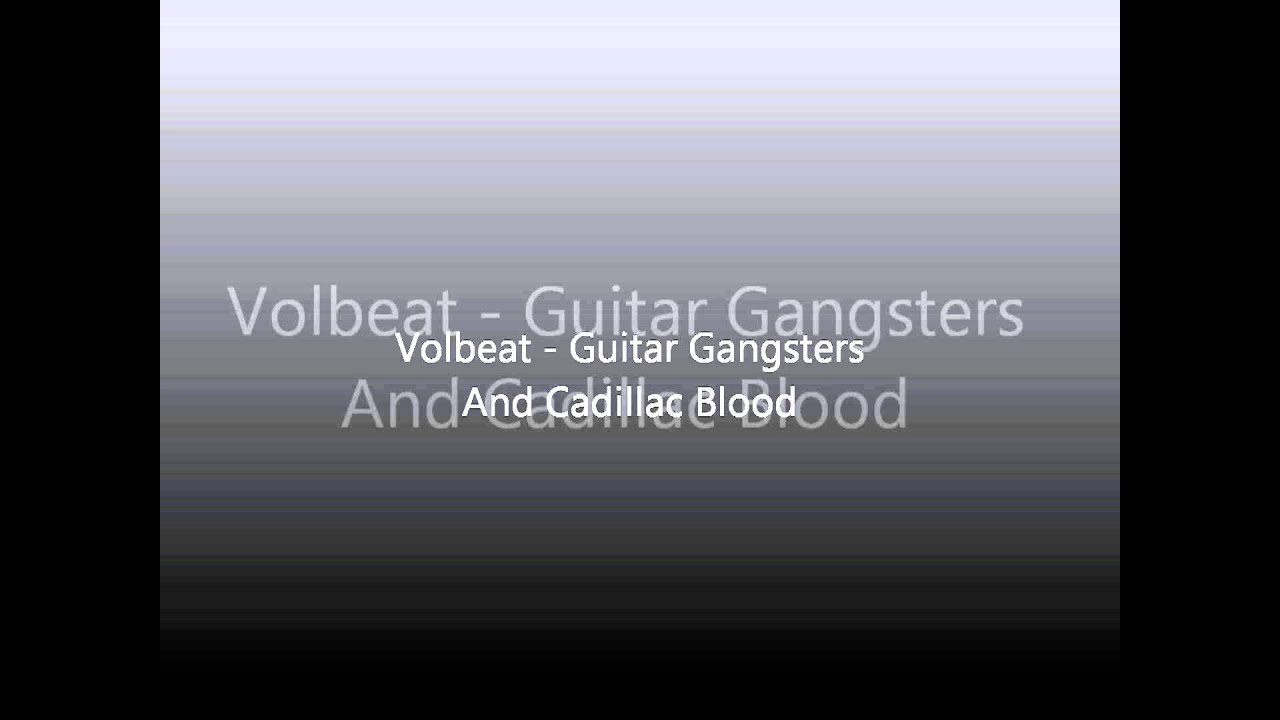 Volbeat Guitar Gangsters And Cadillac Blood YouTube