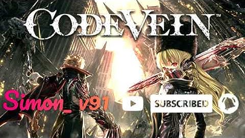 Code Vein - Gameplay Walkthrough #2