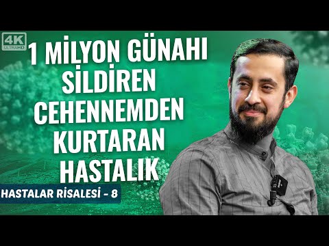 1 Milyon Günahı Sildiren Cehennemden Kurtaran Hastalık - [Hastalar Risalesi 8] -Sabun @Mehmedyildiz